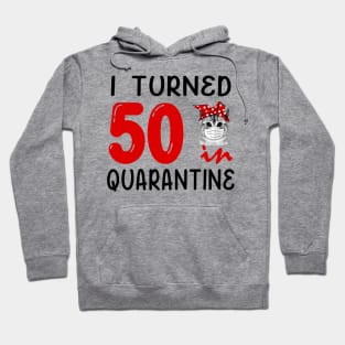 I Turned 50 In Quarantine Funny Cat Facemask Hoodie